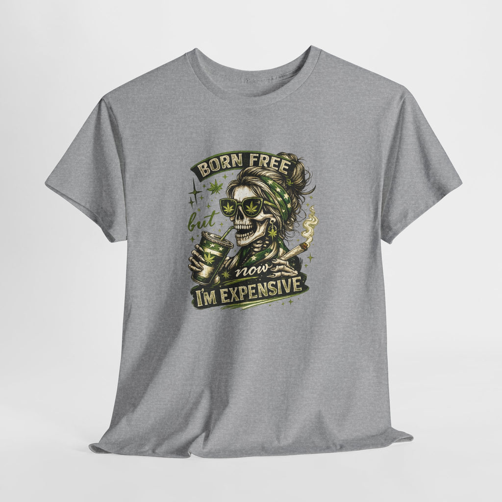 T-Shirt — "Born Free But Now I’m Expensive" Skull Graphic Tee