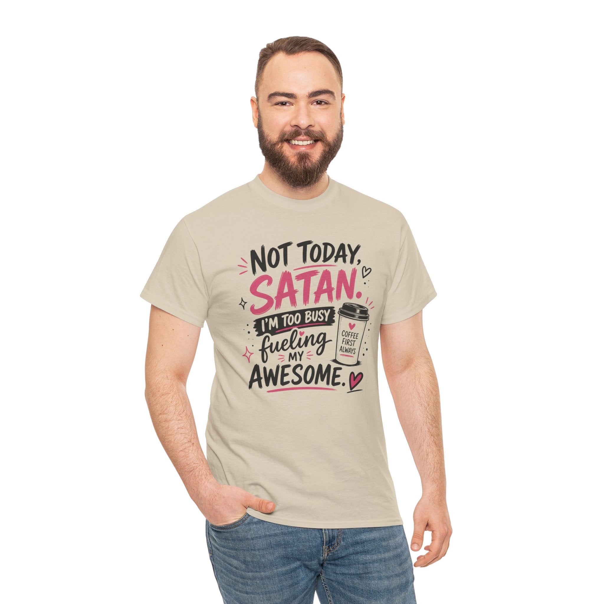 Not Today Satan Coffee Tee — Funny Christian Graphic T-Shirt
