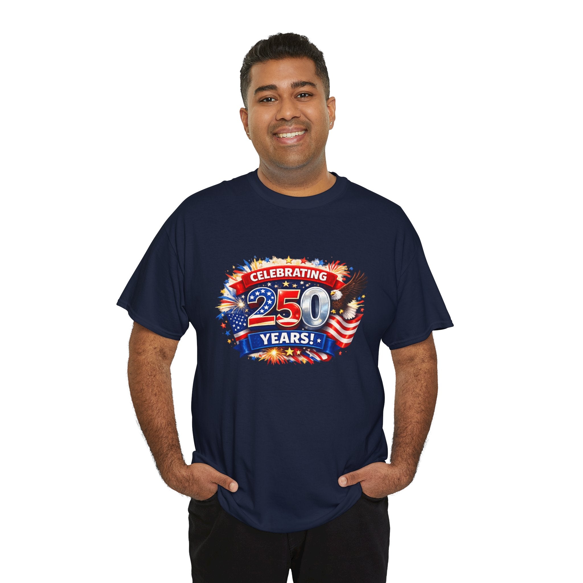 Celebrating 250 Years! Patriotic 250th Anniversary T-Shirt