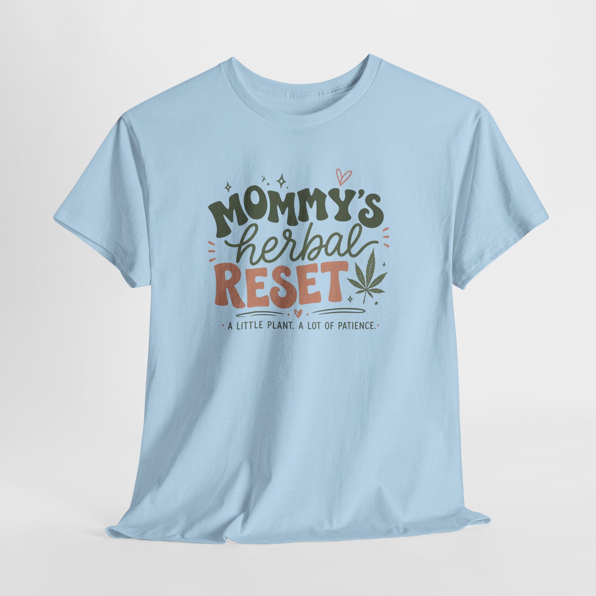 T-Shirt — "Mommy's Herbal Reset" Graphic Tee (Cannabis Plant Mom Shirt)