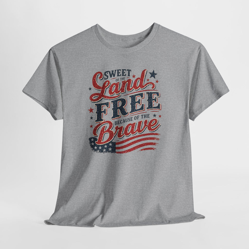 Patriotic Tee — "Sweet Land Free Because of the Brave" American Flag Shirt