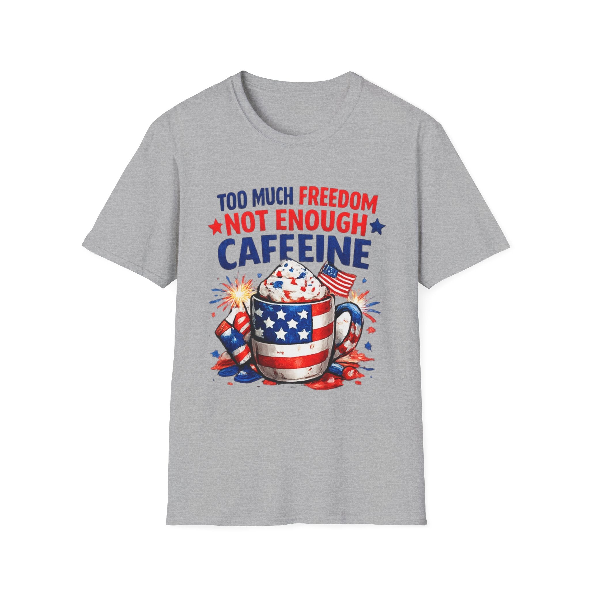 Patriotic Coffee T-Shirt — "Too Much Freedom Not Enough Caffeine"
