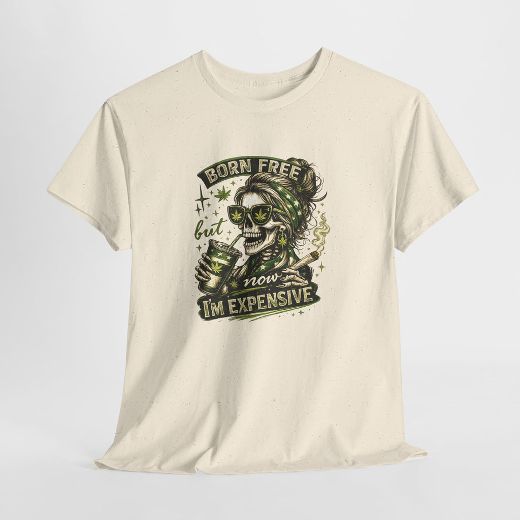 T-Shirt — "Born Free But Now I’m Expensive" Skull Graphic Tee