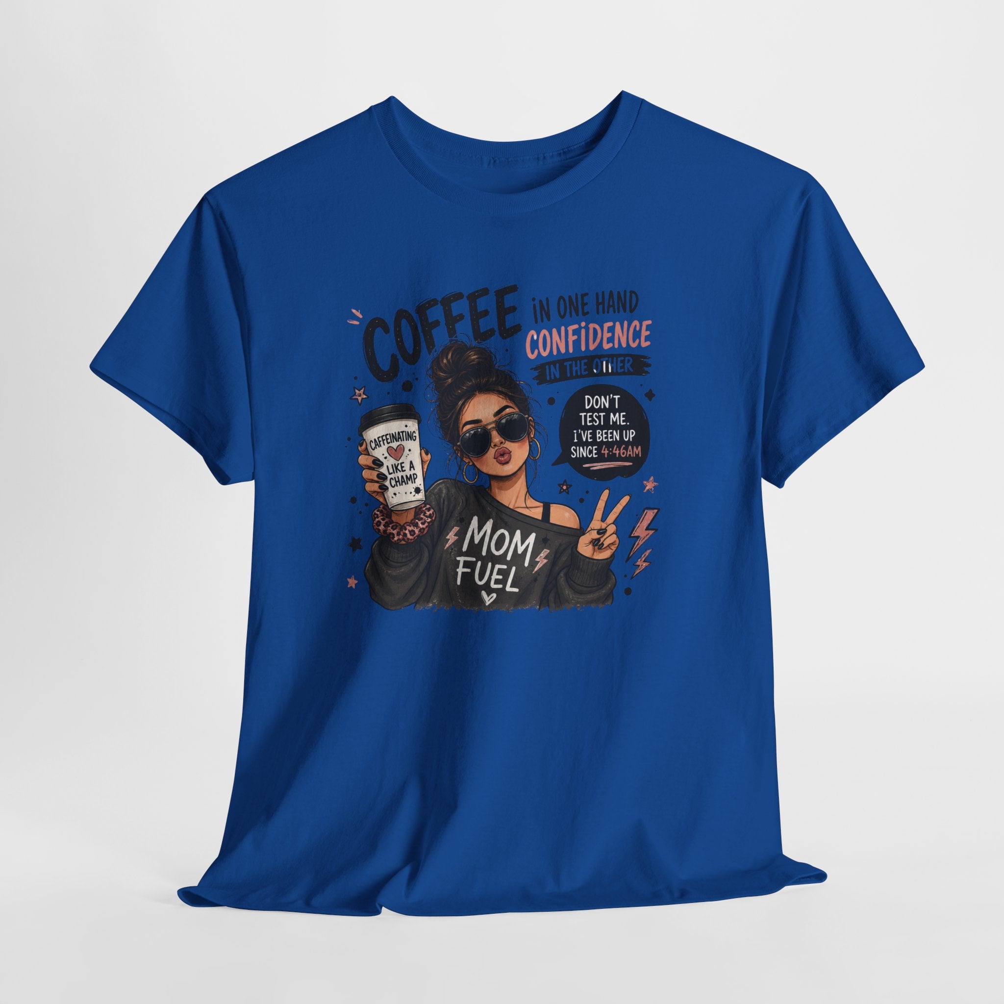 Coffee Mom Fuel T-Shirt — "Coffee in One Hand, Confidence in the Other" Graphic Tee