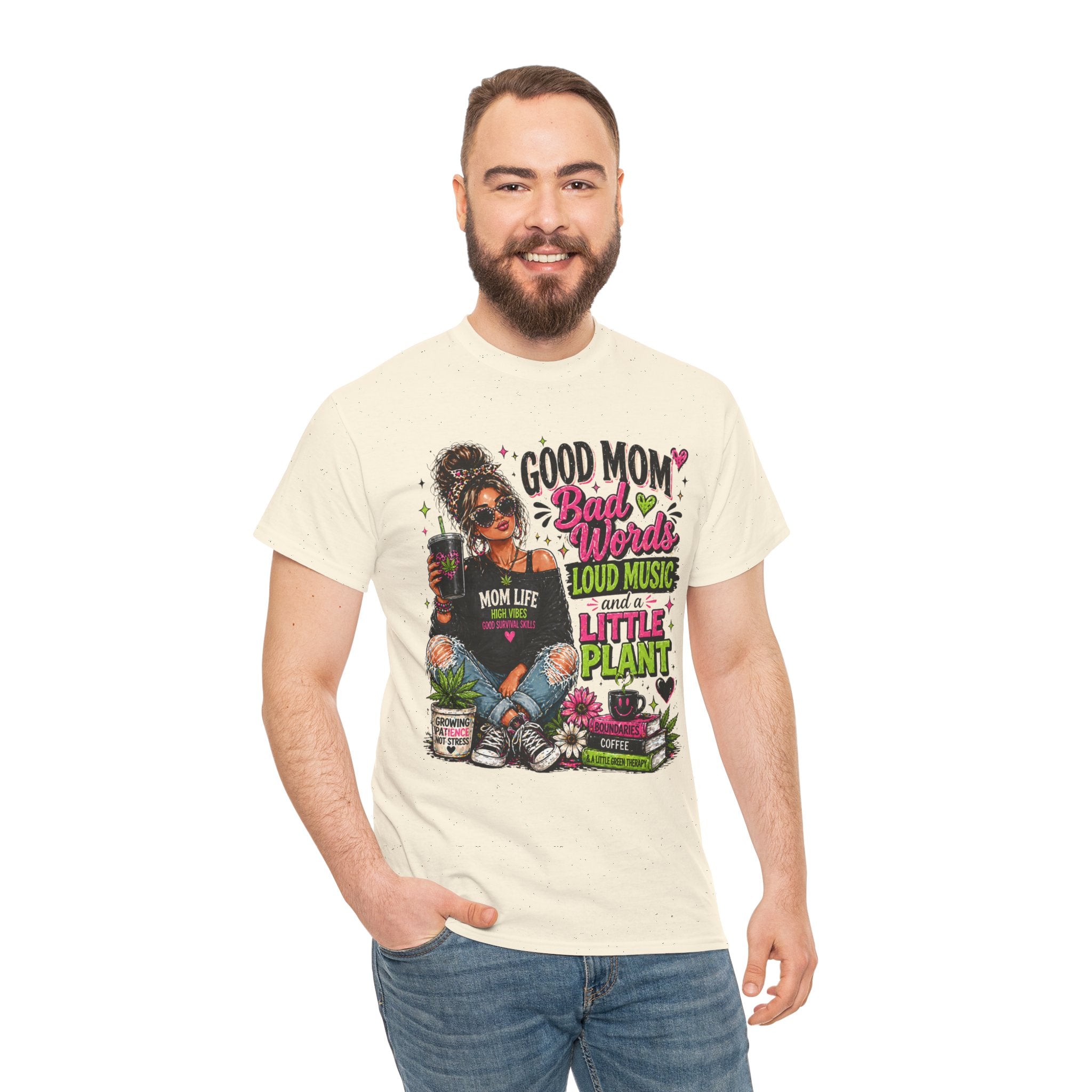 T-Shirt — “Good Mom, Bad Words, Loud Music & A Little Plant” Graphic Tee