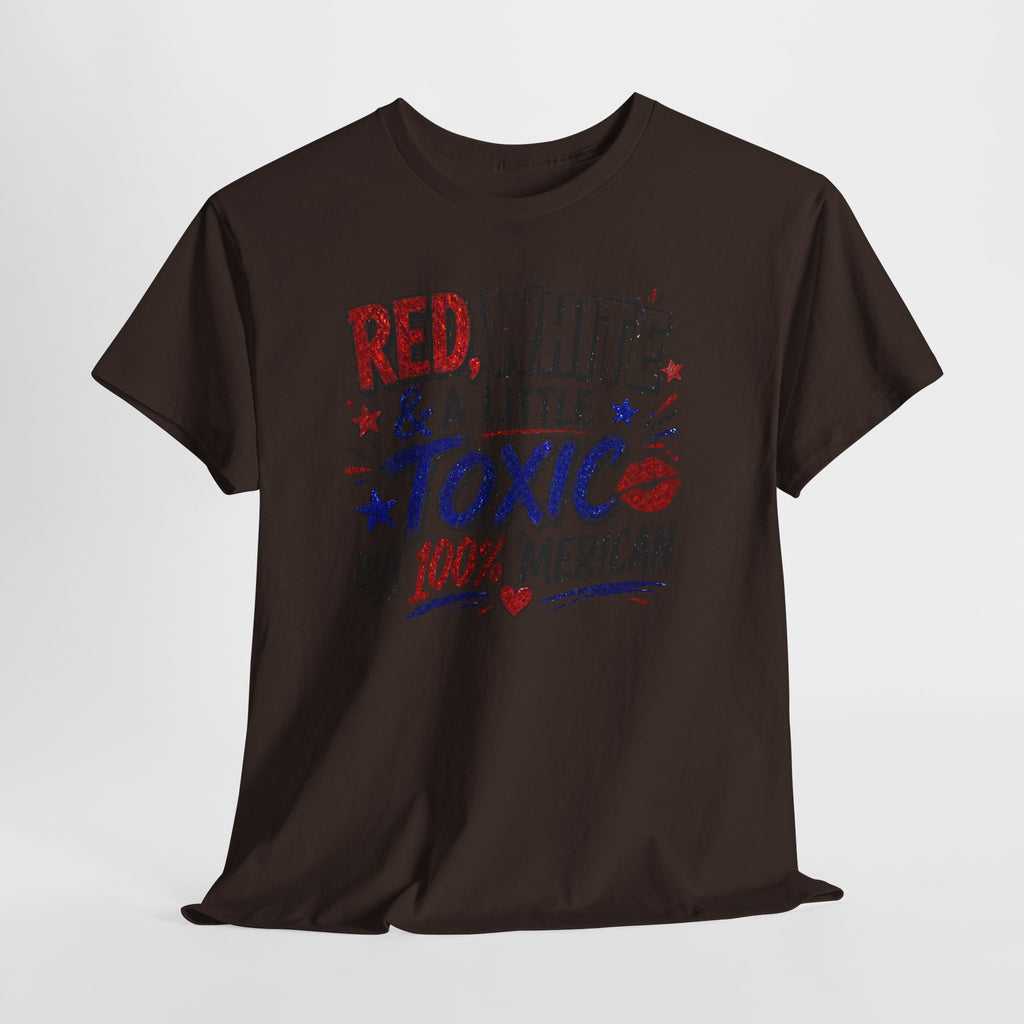 Patriotic 'Red, White & a Little Toxic but 100% Merican' Graphic Tee