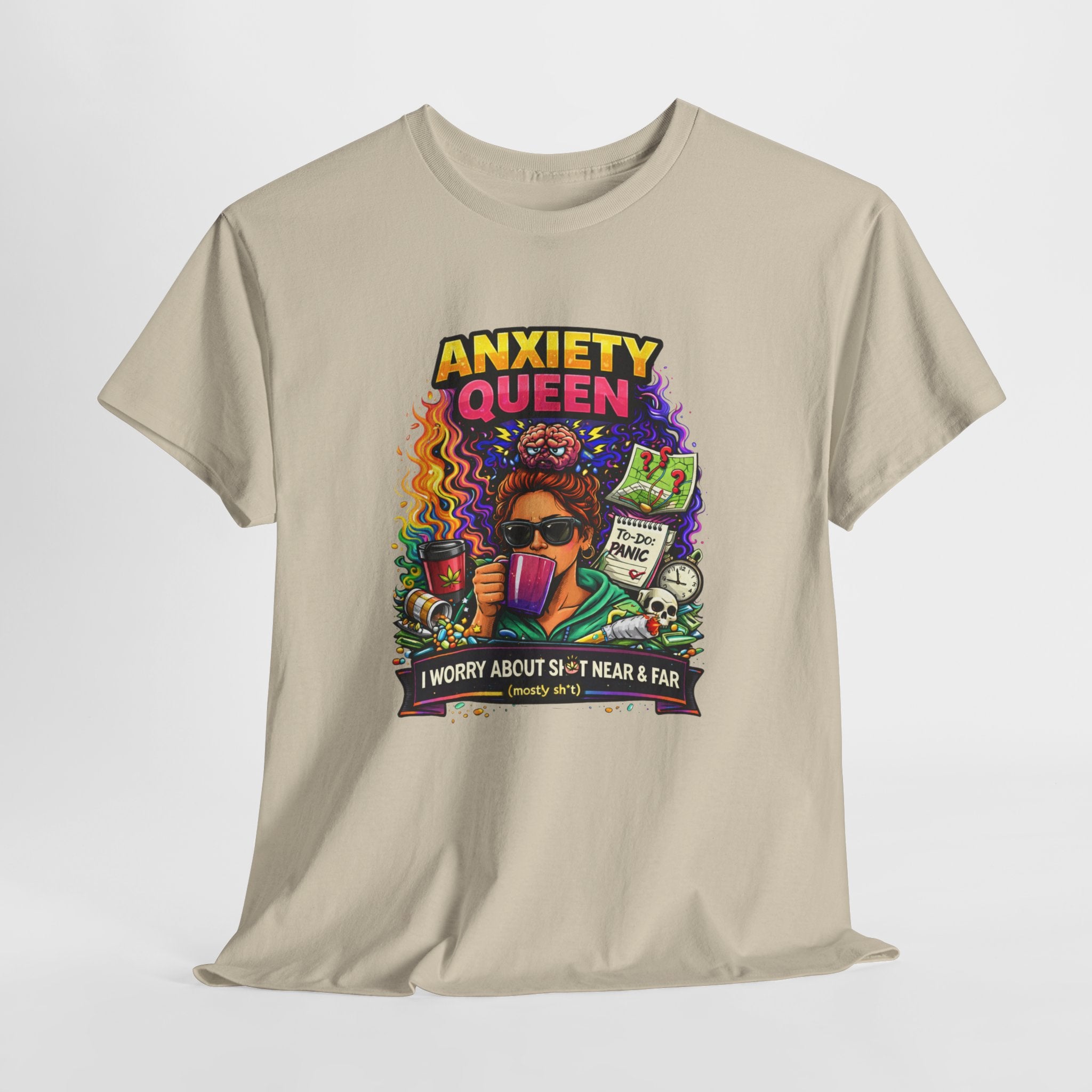 Anxiety Queen T-Shirt – Funny Mental Health Graphic Tee (“I Worry About Sh*t Near & Far”)