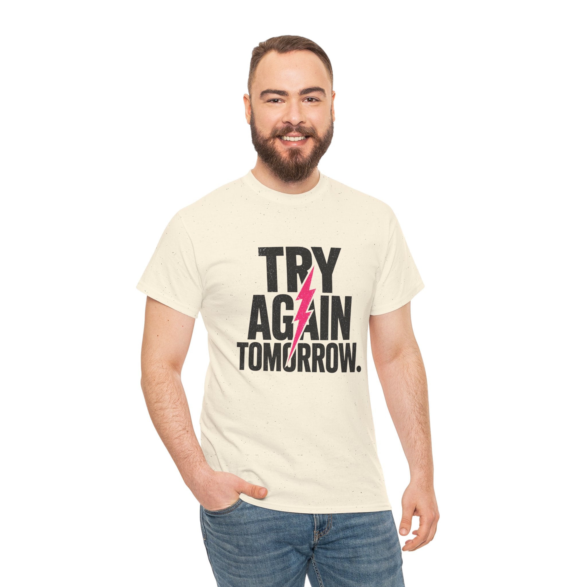 Try Again Tomorrow T-Shirt — Motivational Graphic Tee with Lightning Bolt
