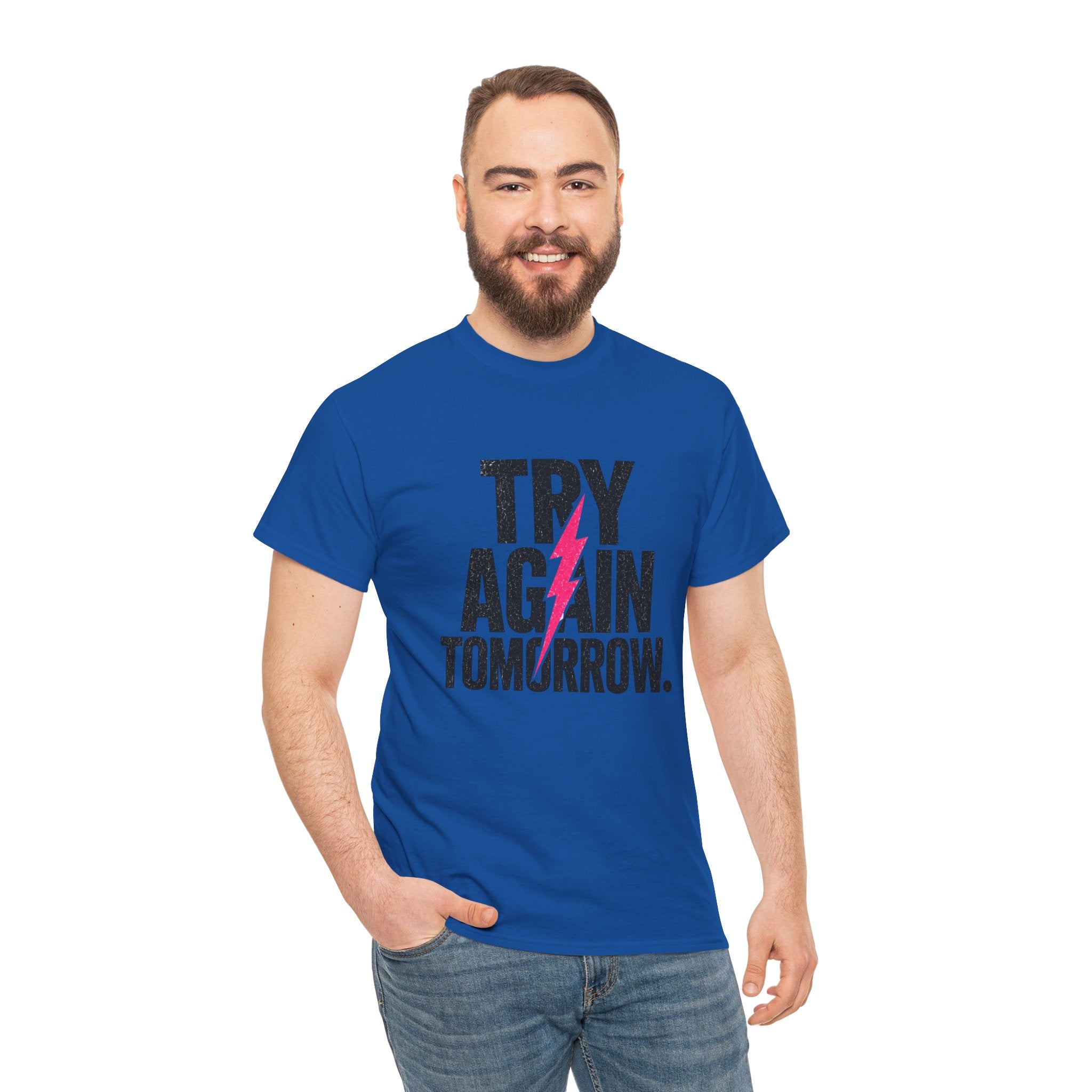 Try Again Tomorrow T-Shirt — Motivational Graphic Tee with Lightning Bolt