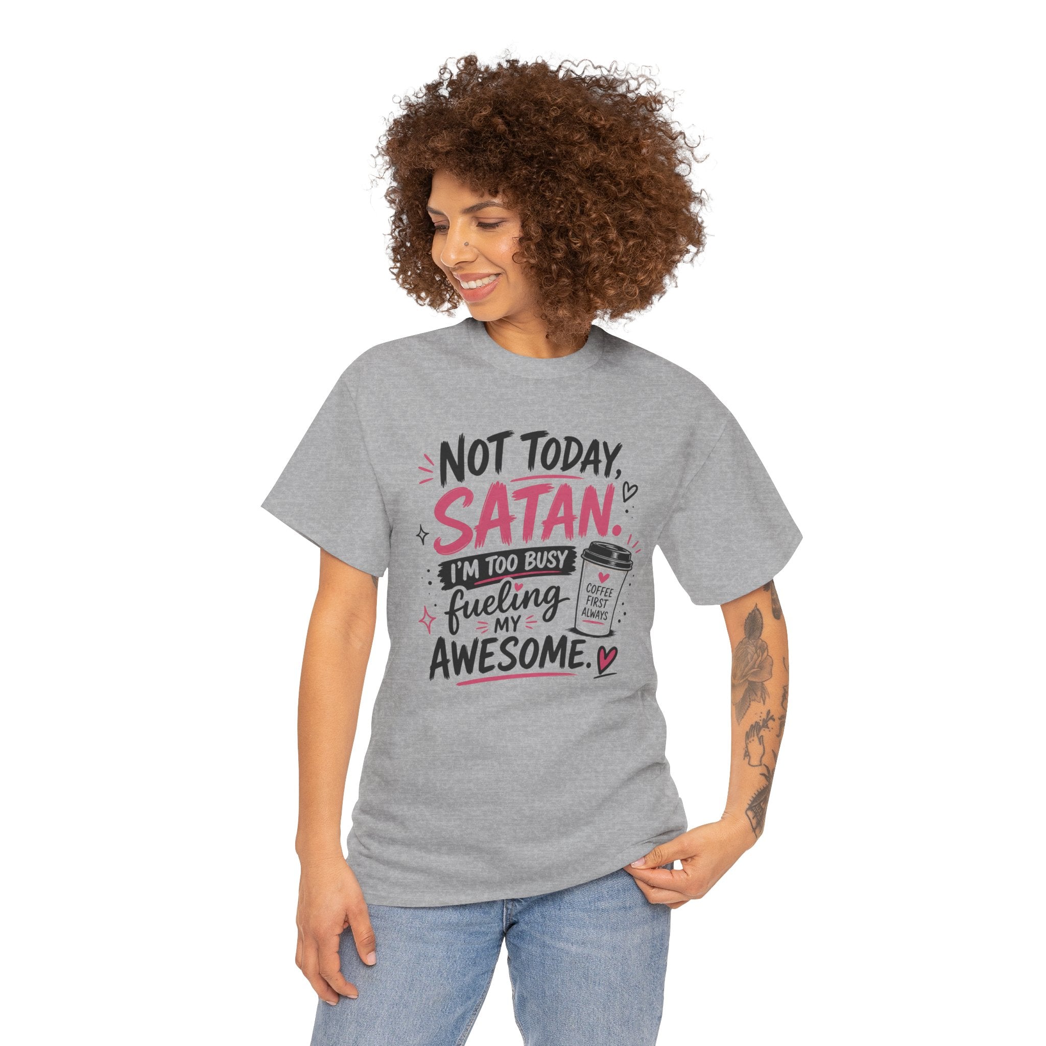 Not Today Satan Coffee Tee — Funny Christian Graphic T-Shirt