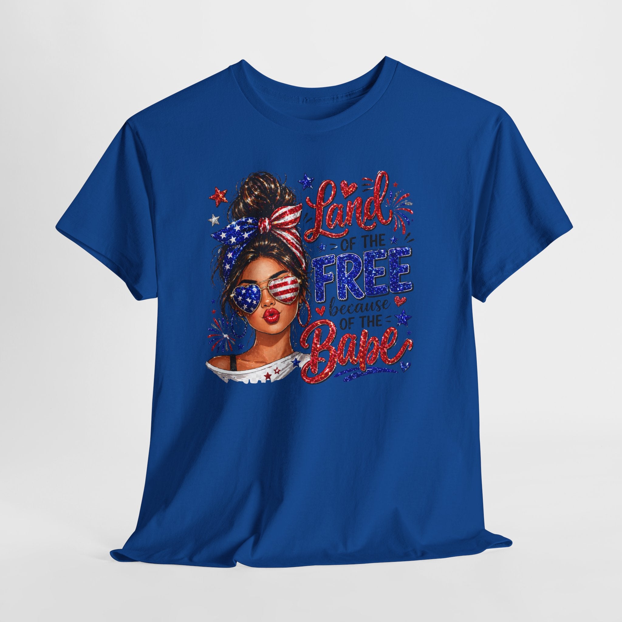 Patriotic Babe T-Shirt — “Land of the Free Because of the Babe” 4th of July Tee