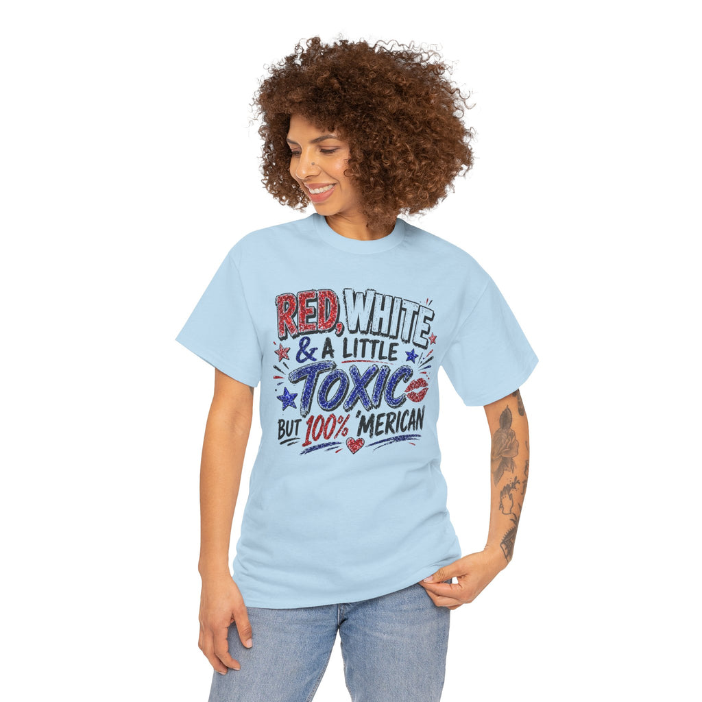 Patriotic 'Red, White & a Little Toxic but 100% Merican' Graphic Tee