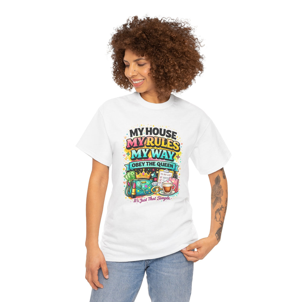 Queen Mom T‑Shirt - "My House My Rules My Way" Funny Mom Tee