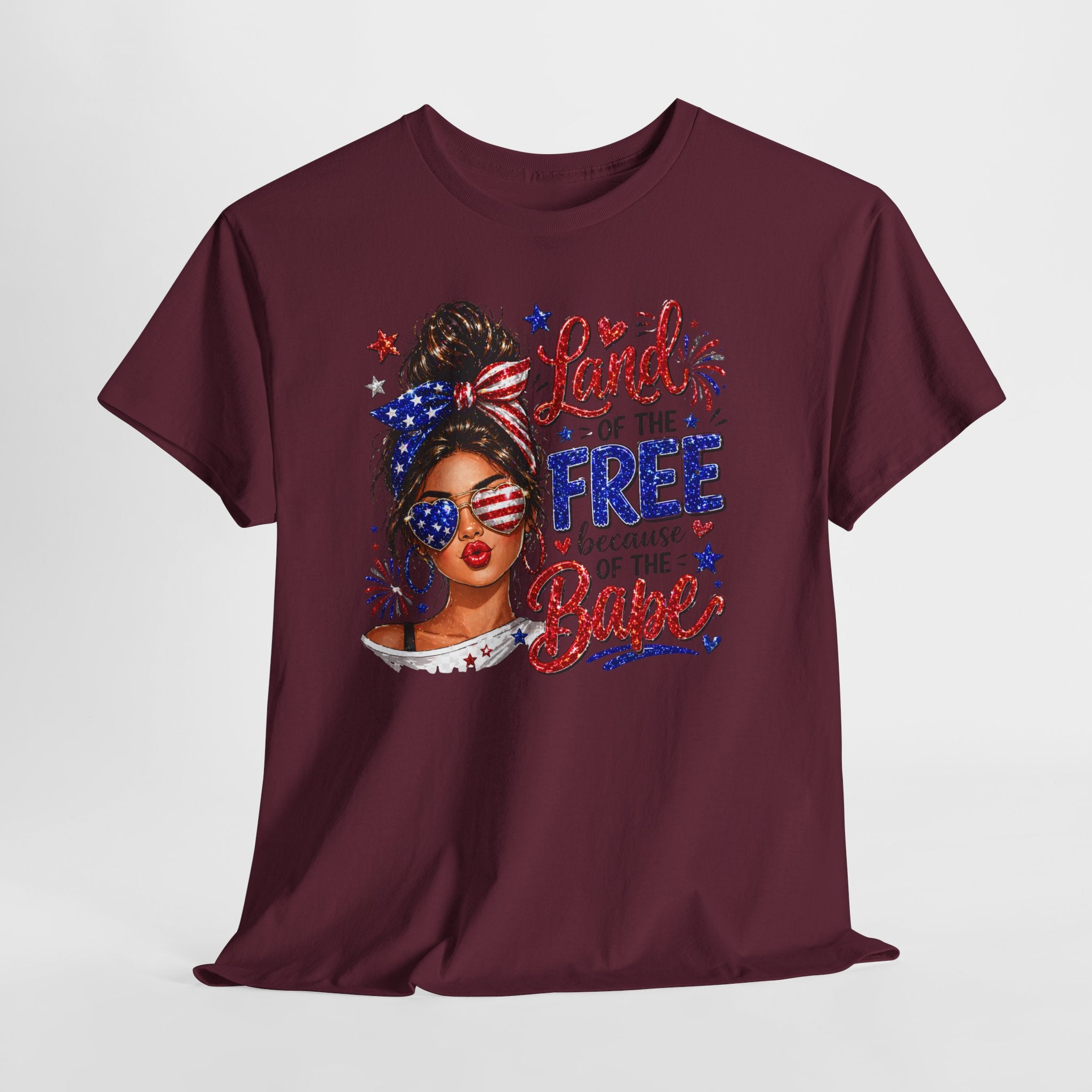 Patriotic Babe T-Shirt — “Land of the Free Because of the Babe” 4th of July Tee