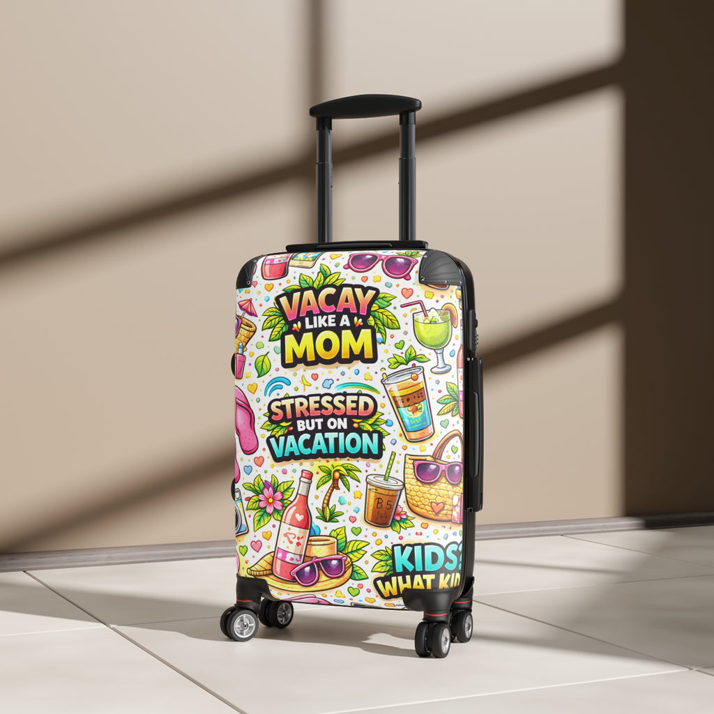 Suitcase — "Vacay Like a Mom" Colorful Travel Carry-On