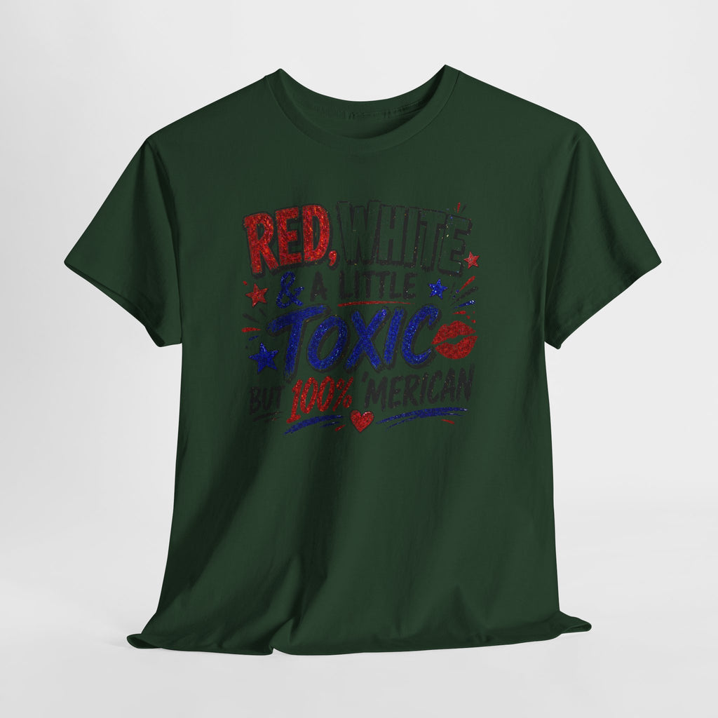Patriotic 'Red, White & a Little Toxic but 100% Merican' Graphic Tee