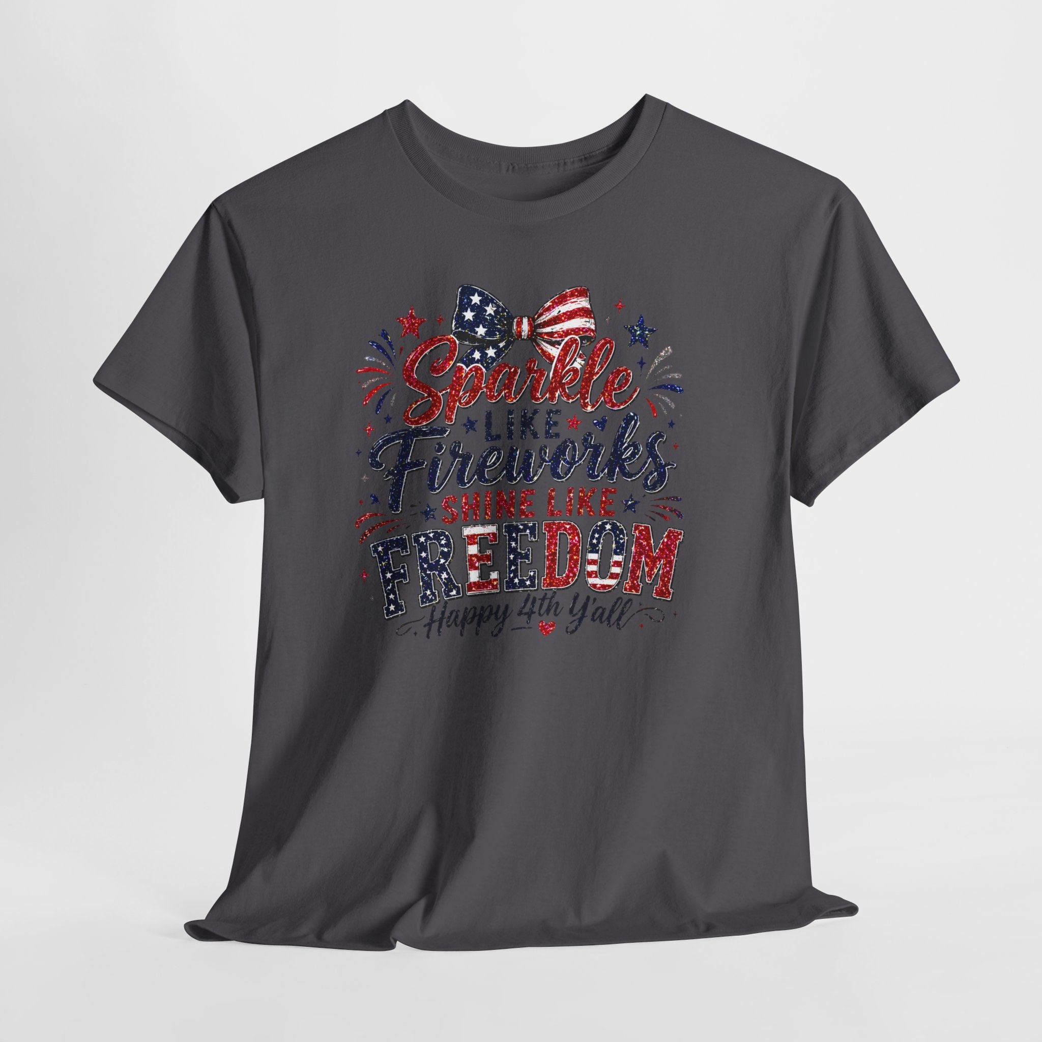 Sparkle Like Fireworks Shine Like Freedom Tee — Happy 4th of July Patriotic T-Shirt