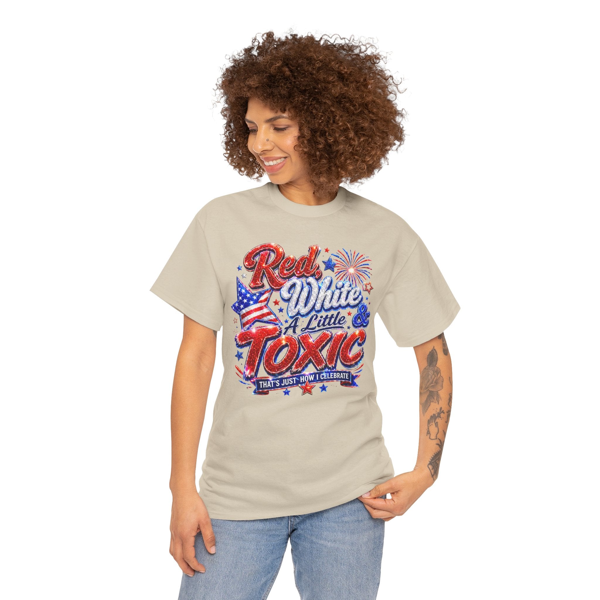 Red White & A Little Toxic Tee — Patriotic 4th of July Graphic T-Shirt