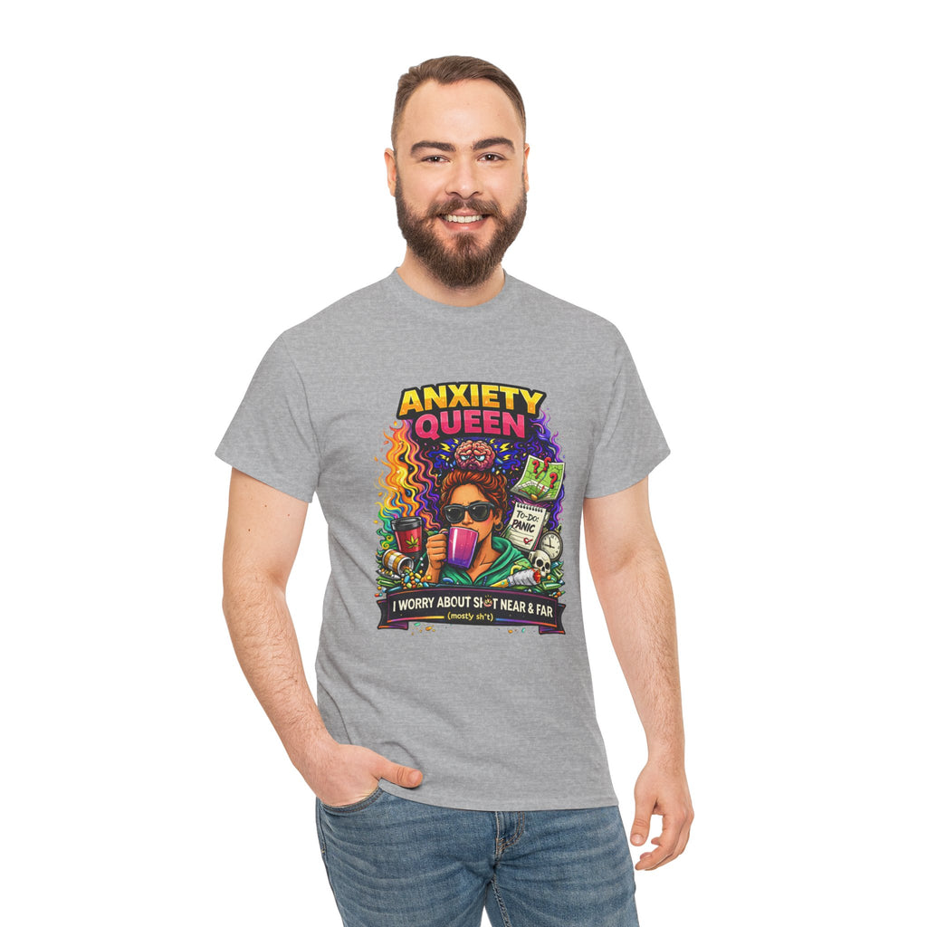 Anxiety Queen T-Shirt – Funny Mental Health Graphic Tee (“I Worry About Sh*t Near & Far”)
