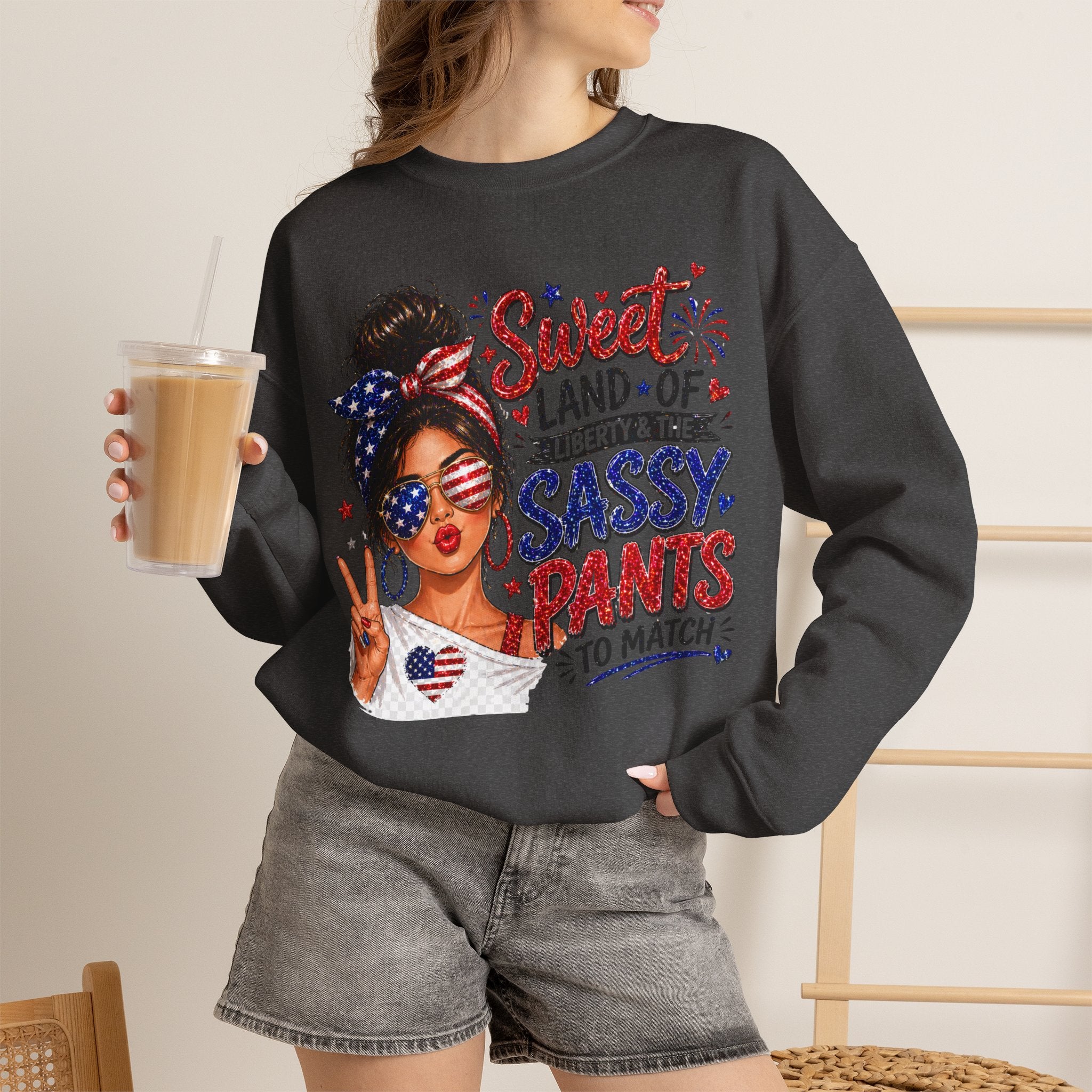 Patriotic 'Sweet Land of Liberty, Sassy Pants to Match' Crewneck Sweatshirt