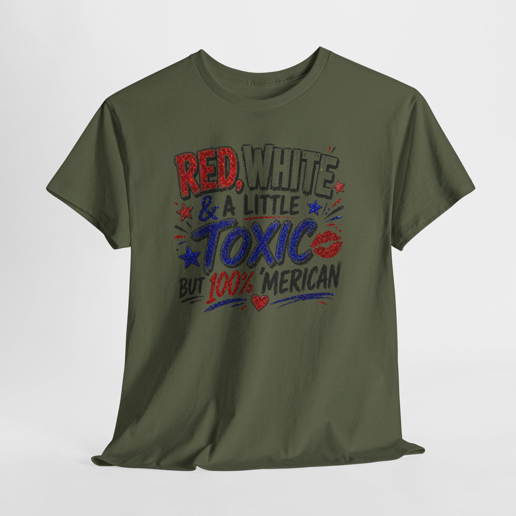 Patriotic 'Red, White & a Little Toxic but 100% Merican' Graphic Tee