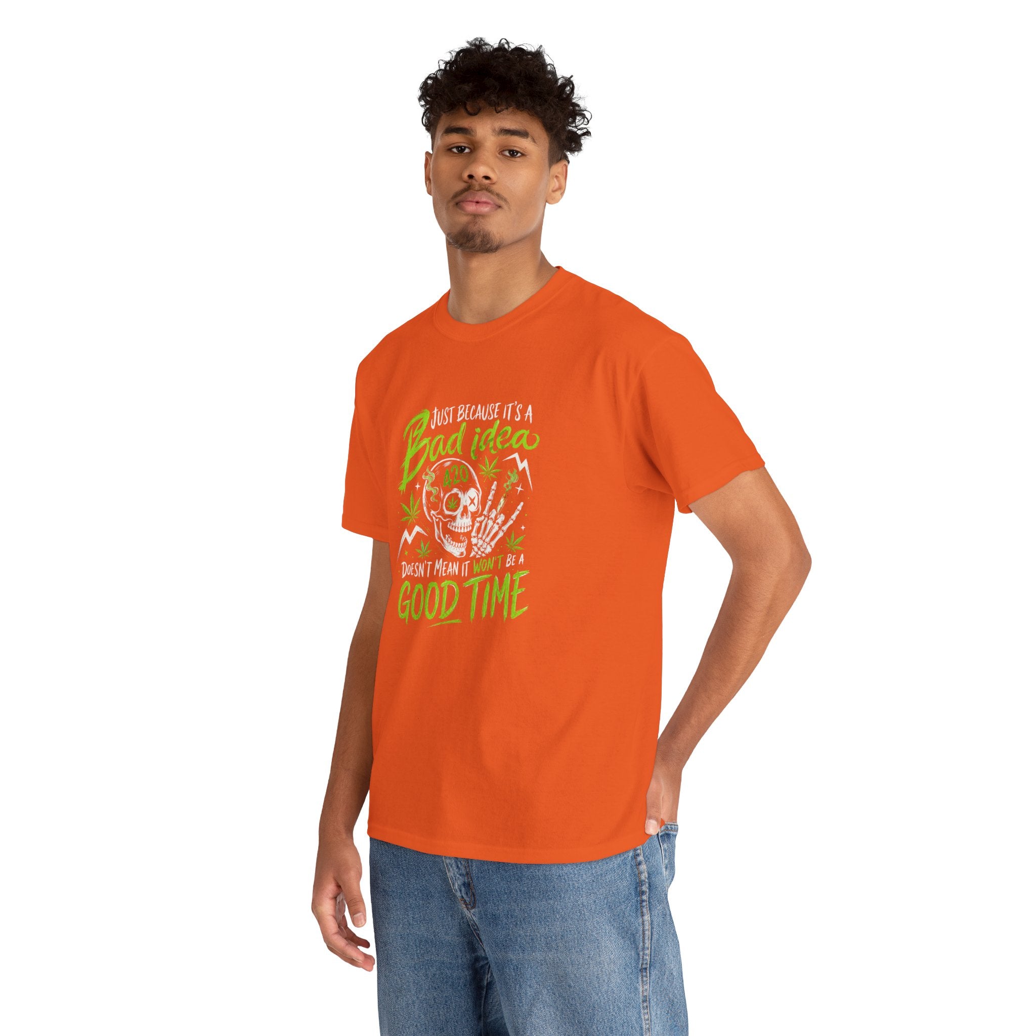 Bad Idea 420 Skull Tee — Funny Stoner Graphic T-Shirt