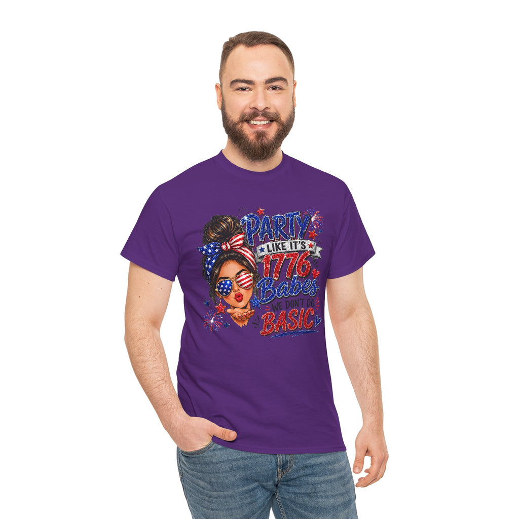 1776 Party Vibes Tee — "Party Like It's 1776 Because We Don't Do Basic" Patriotic T-Shirt