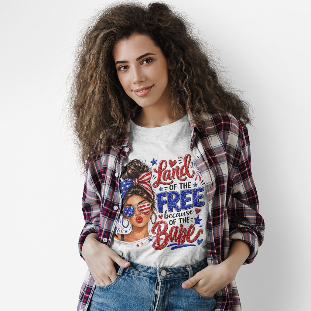 Patriotic Babe T-Shirt — “Land of the Free Because of the Babe” 4th of July Tee
