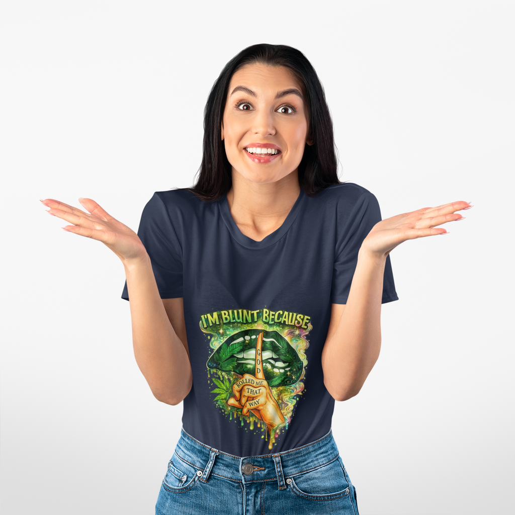 “I’m Blunt Because” Graphic Tee with Cannabis Leaf & Finger-On-Lips Design
