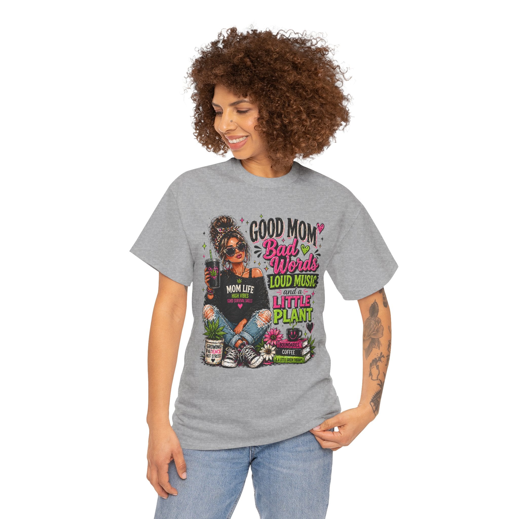 T-Shirt — “Good Mom, Bad Words, Loud Music & A Little Plant” Graphic Tee