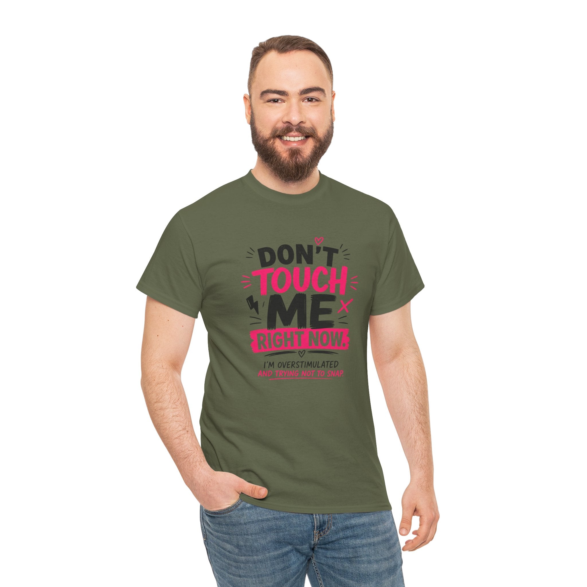 T-Shirt — "Don't Touch Me Right Now" Oversensitive Awareness Tee