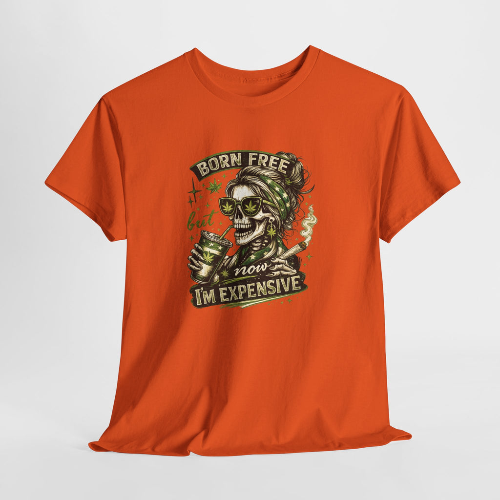 T-Shirt — "Born Free But Now I’m Expensive" Skull Graphic Tee