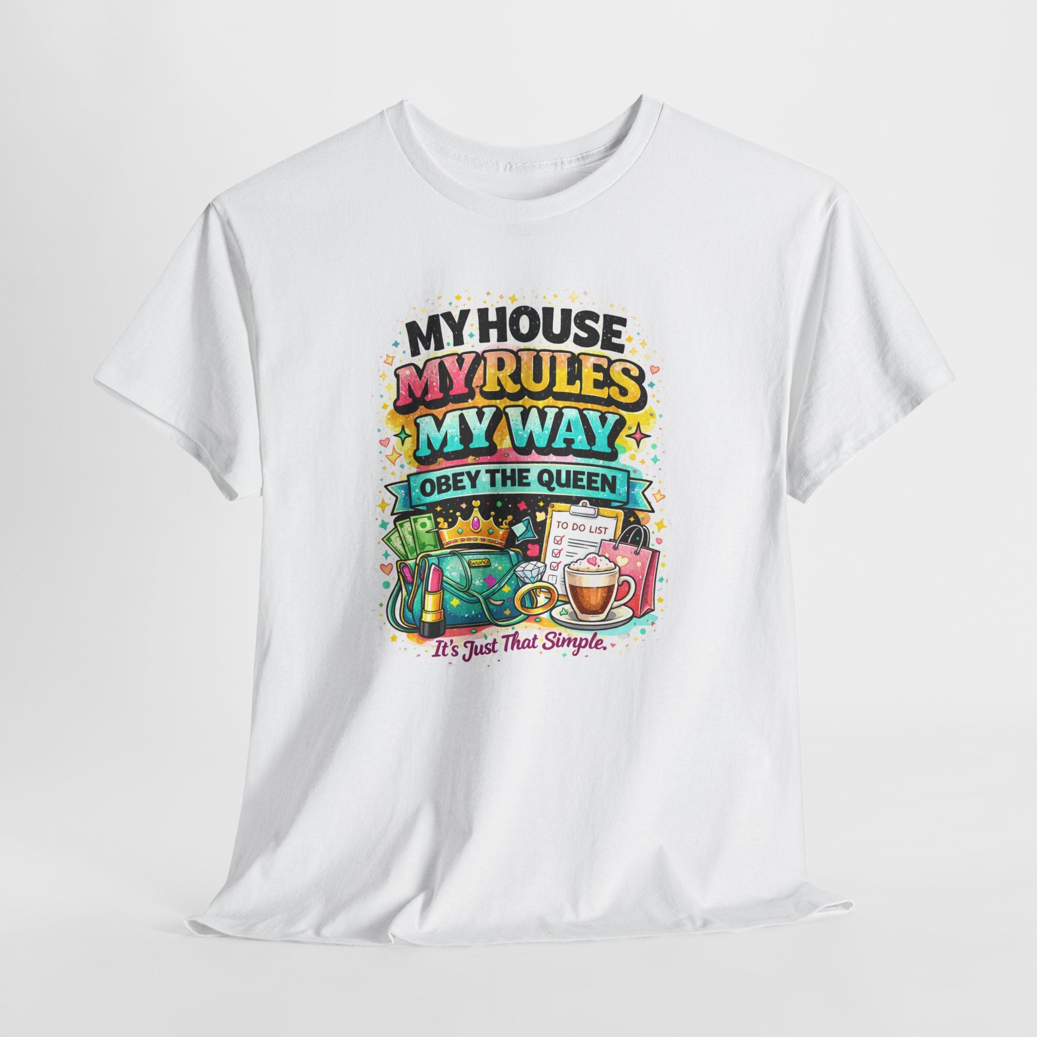 Queen Mom T‑Shirt - "My House My Rules My Way" Funny Mom Tee