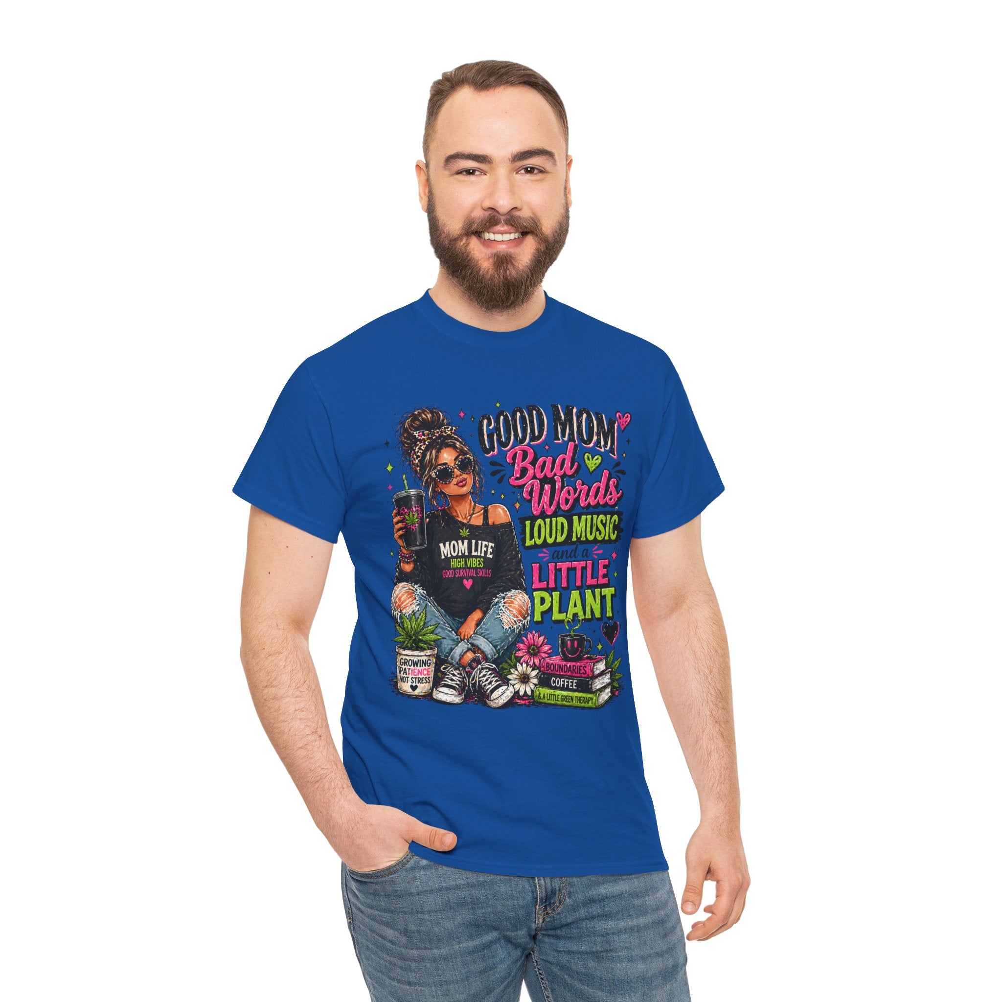T-Shirt — “Good Mom, Bad Words, Loud Music & A Little Plant” Graphic Tee