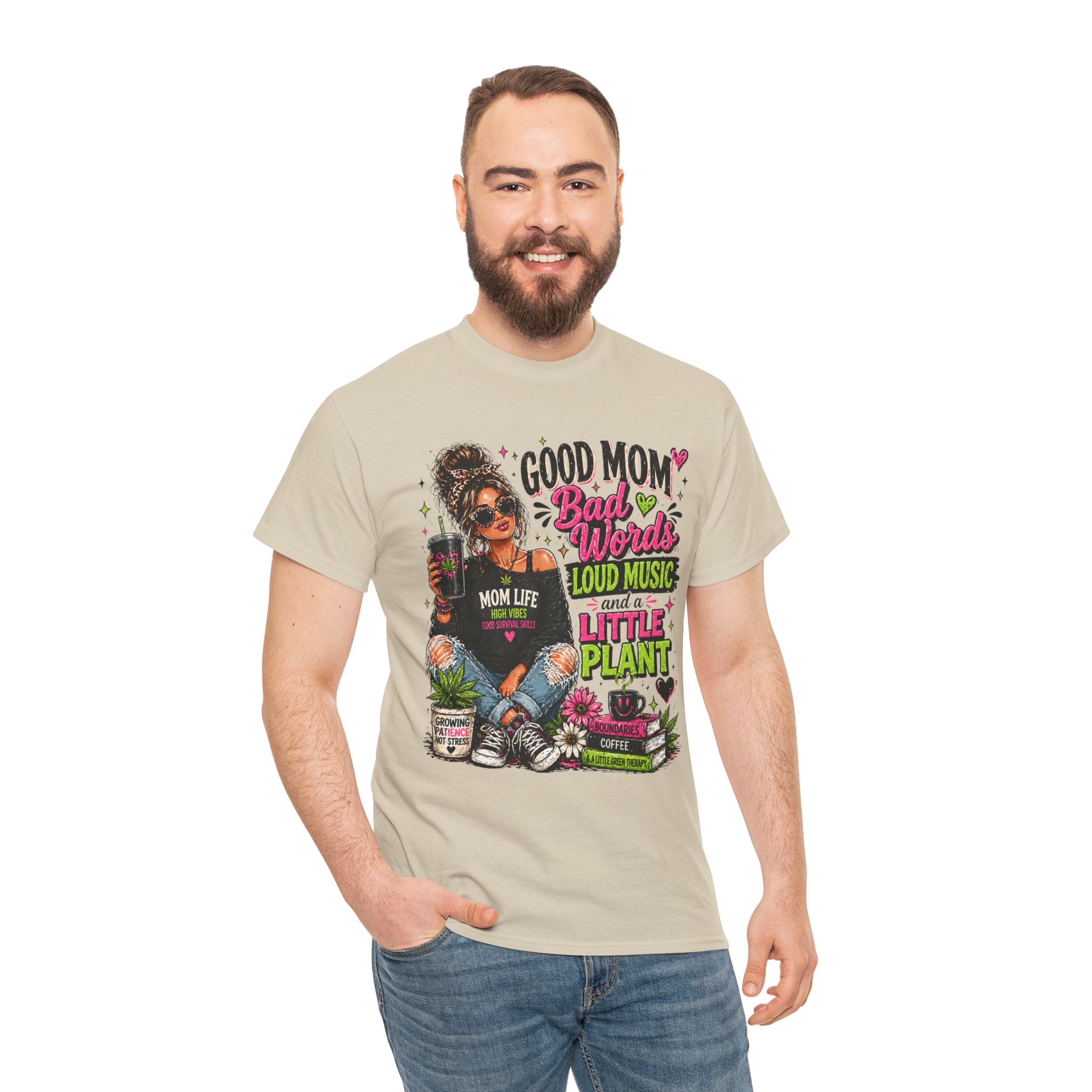 T-Shirt — “Good Mom, Bad Words, Loud Music & A Little Plant” Graphic Tee