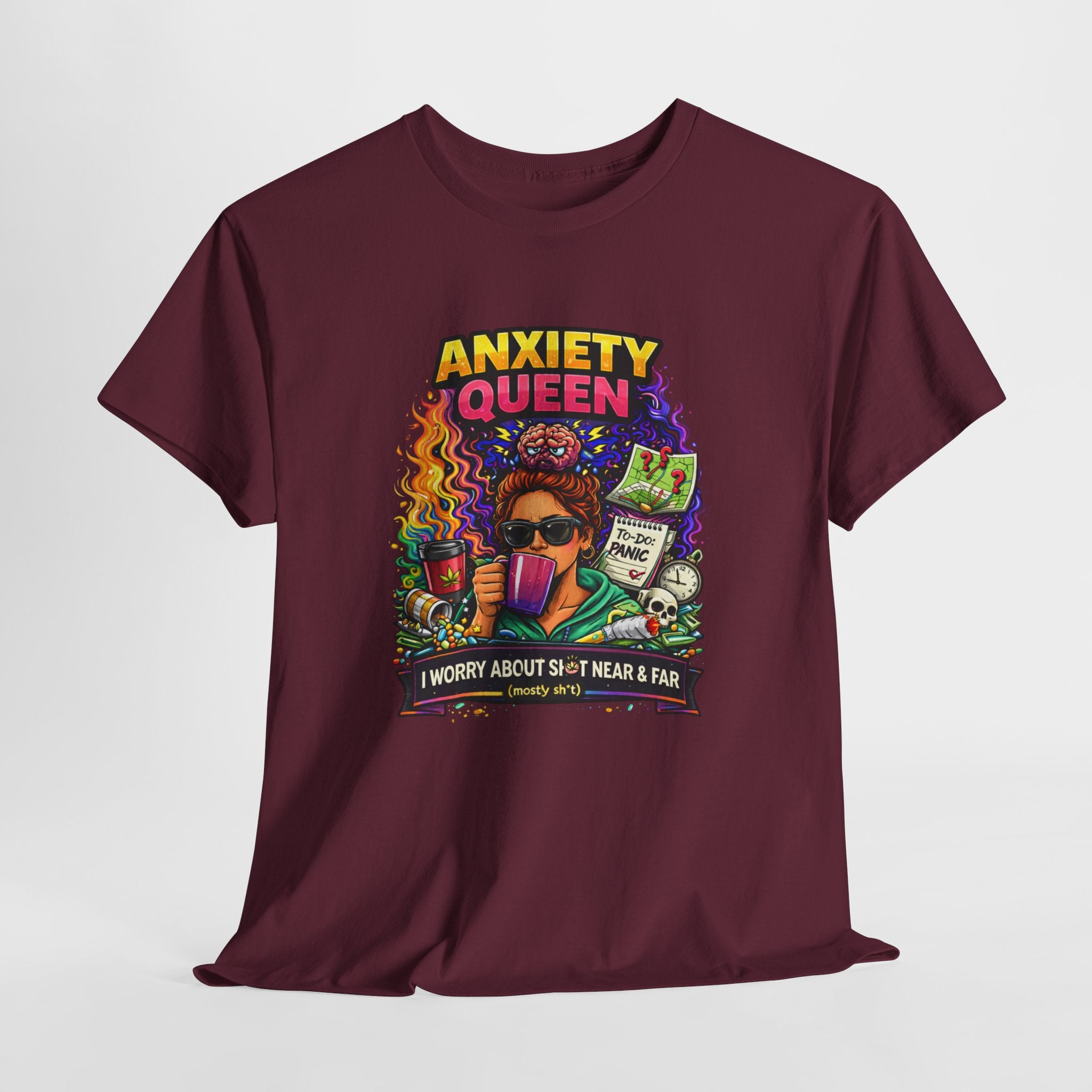 Anxiety Queen T-Shirt – Funny Mental Health Graphic Tee (“I Worry About Sh*t Near & Far”)