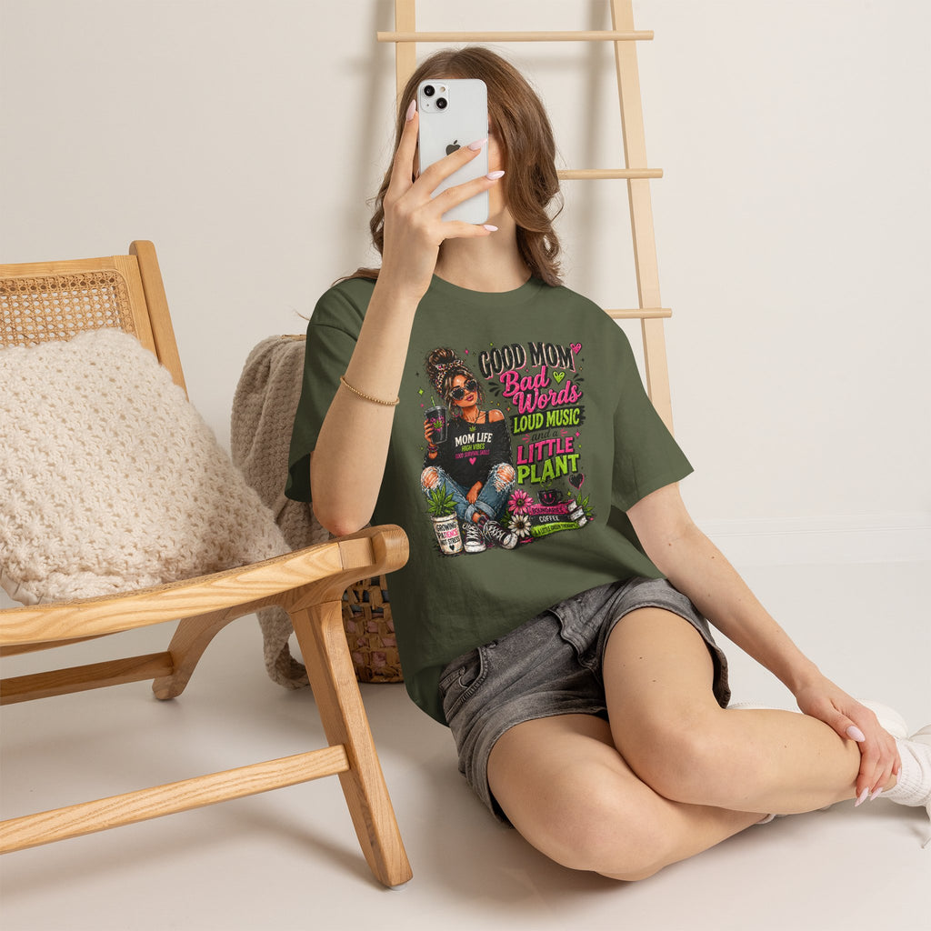 T-Shirt — “Good Mom, Bad Words, Loud Music & A Little Plant” Graphic Tee