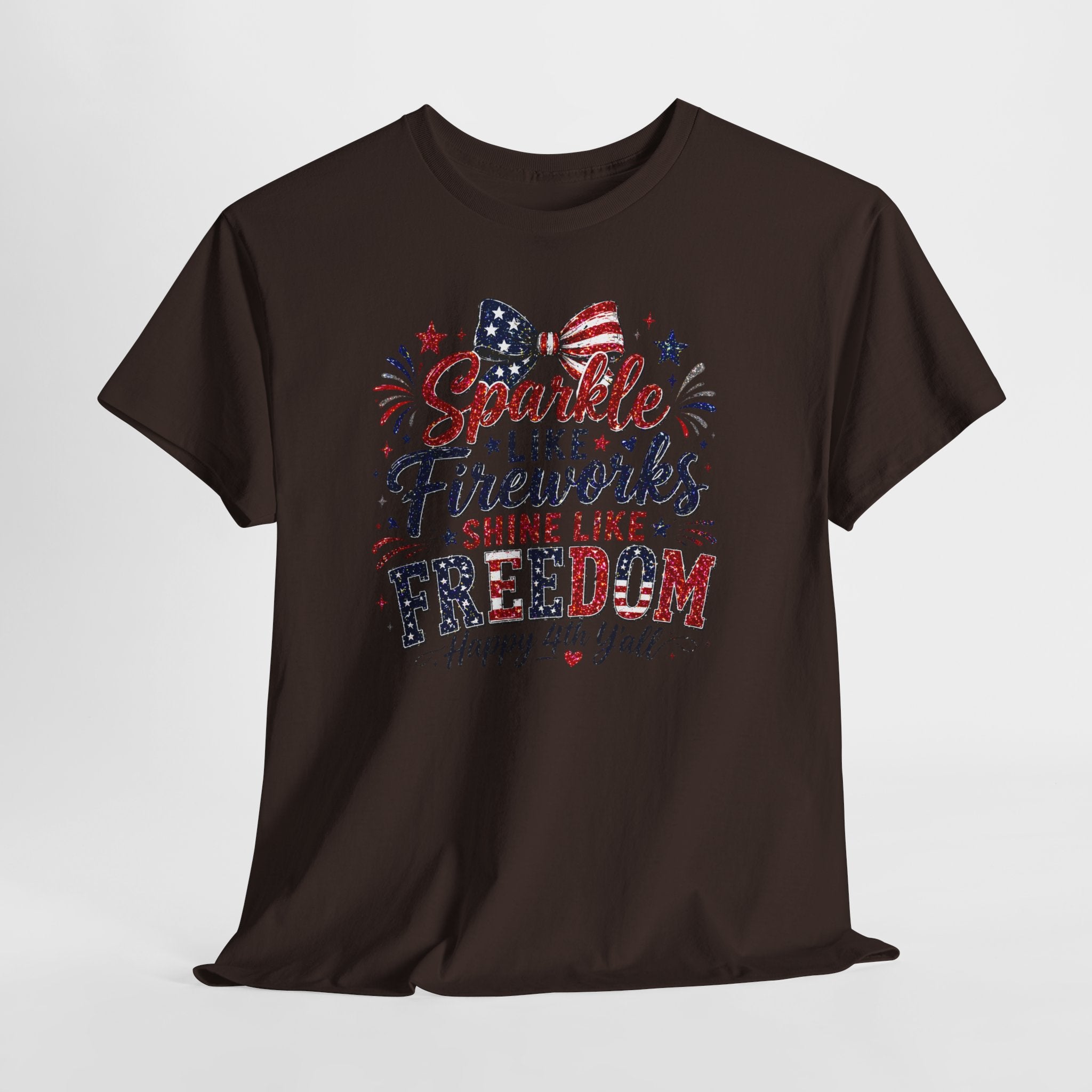 Sparkle Like Fireworks Shine Like Freedom Tee — Happy 4th of July Patriotic T-Shirt