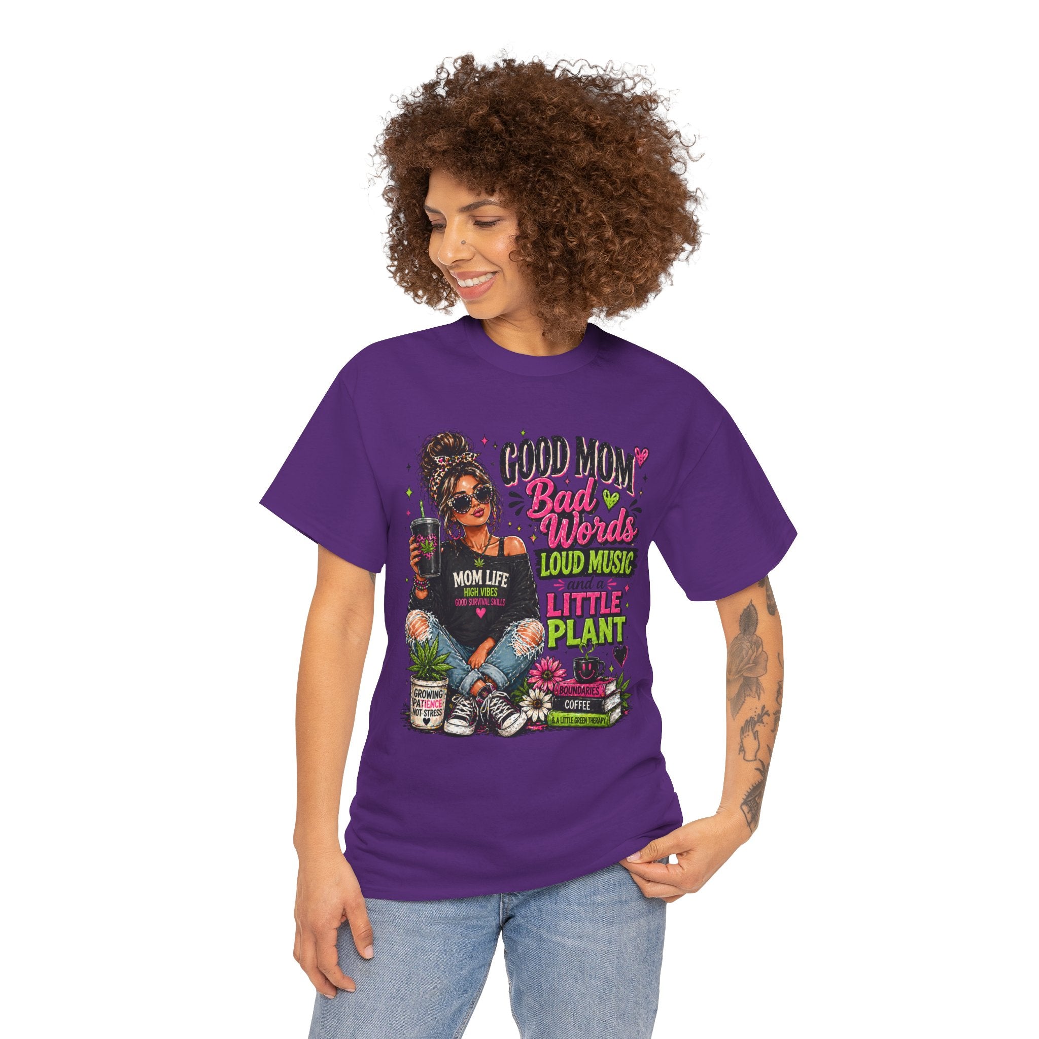 T-Shirt — “Good Mom, Bad Words, Loud Music & A Little Plant” Graphic Tee