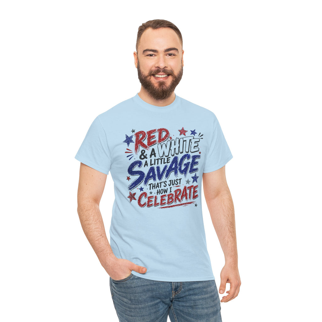 Patriotic Tee — “Red & White & a Little Savage” 4th of July Graphic Shirt