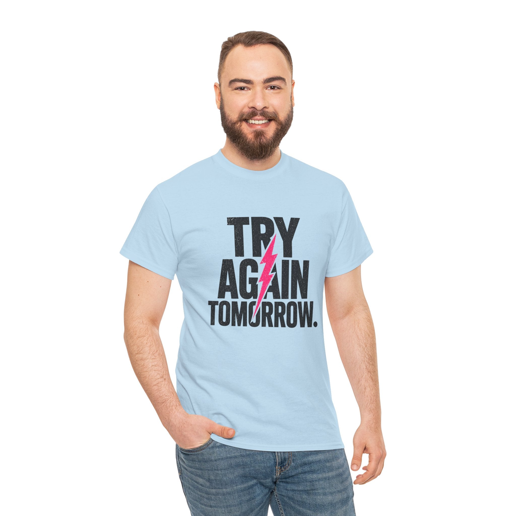Try Again Tomorrow T-Shirt — Motivational Graphic Tee with Lightning Bolt