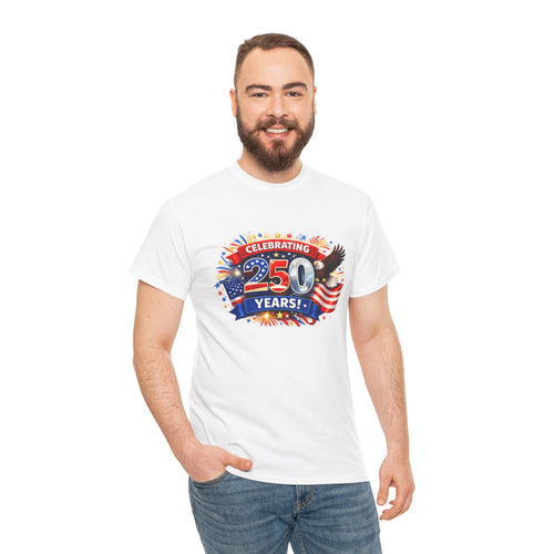 Celebrating 250 Years! Patriotic 250th Anniversary T-Shirt