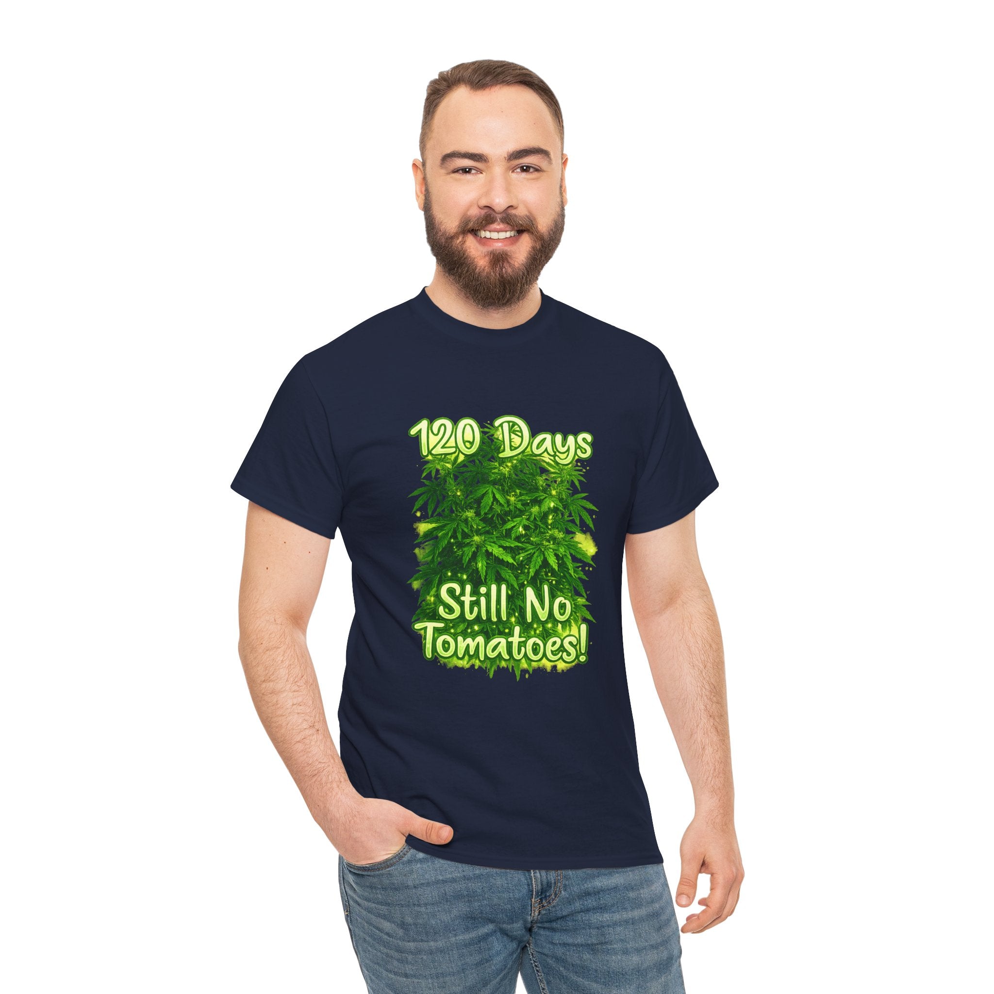 T-Shirt — "120 Days Still No Tomatoes" Garden Humor Tee