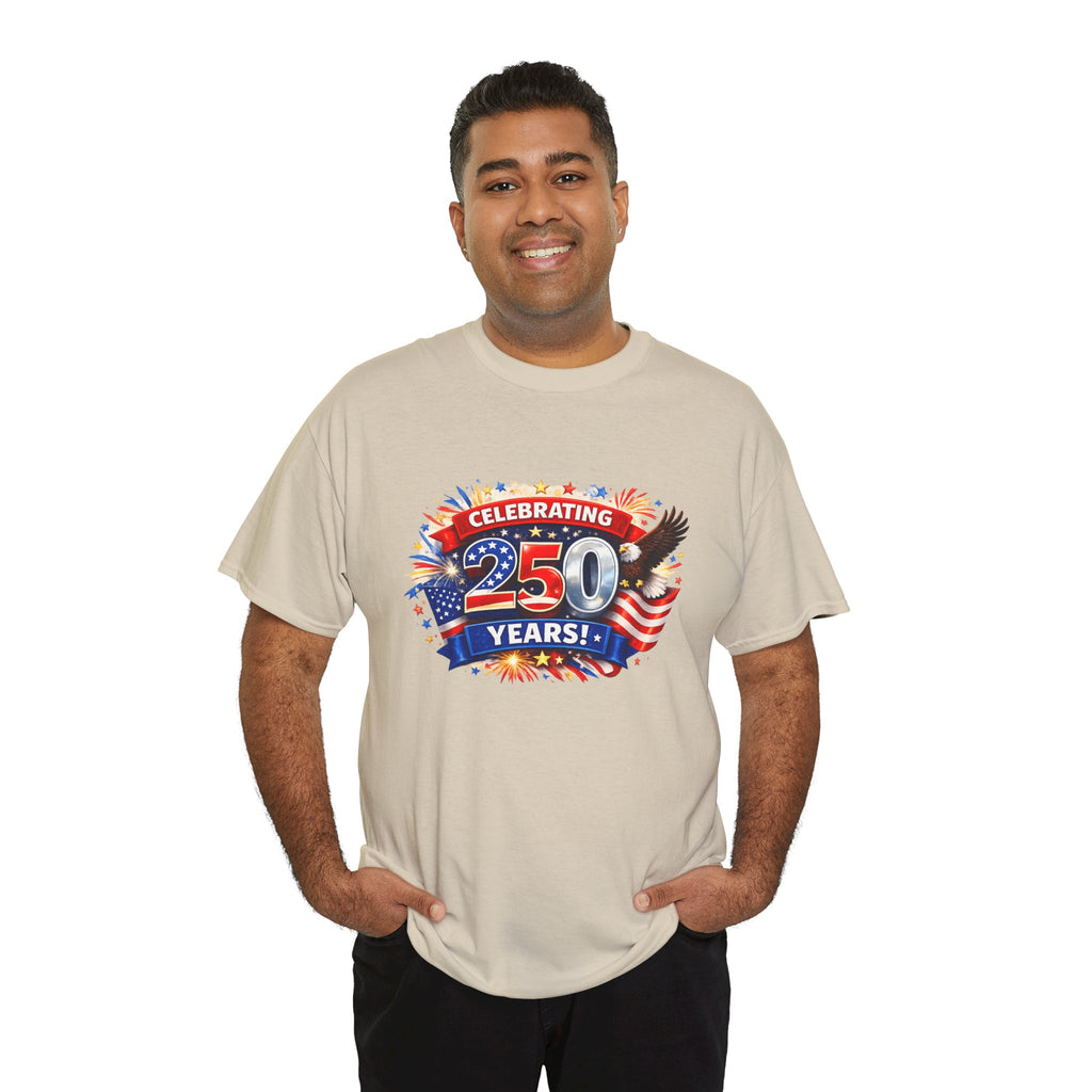 Celebrating 250 Years! Patriotic 250th Anniversary T-Shirt