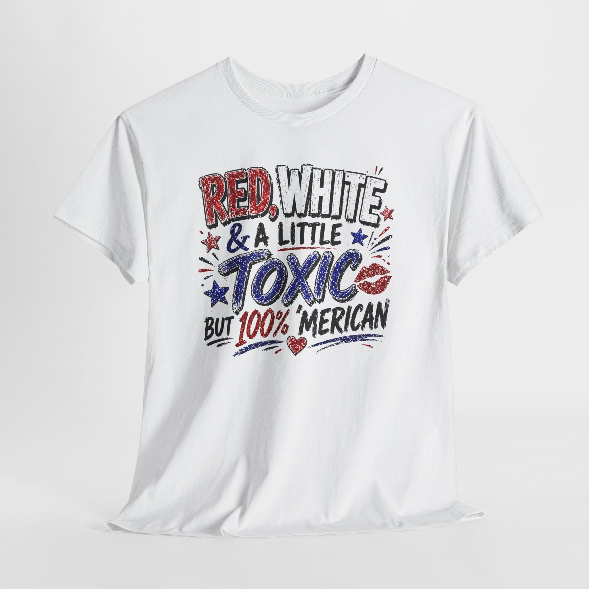 Patriotic 'Red, White & a Little Toxic but 100% Merican' Graphic Tee