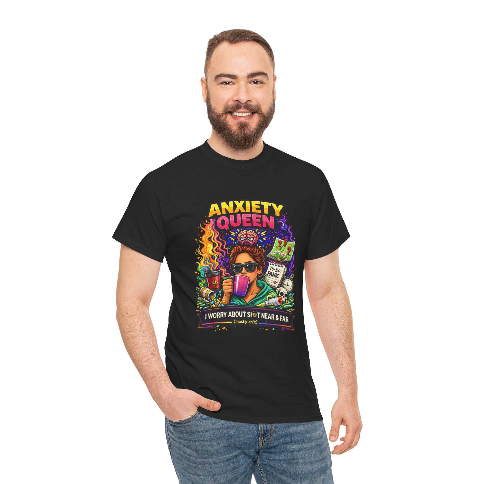Anxiety Queen T-Shirt – Funny Mental Health Graphic Tee (“I Worry About Sh*t Near & Far”)
