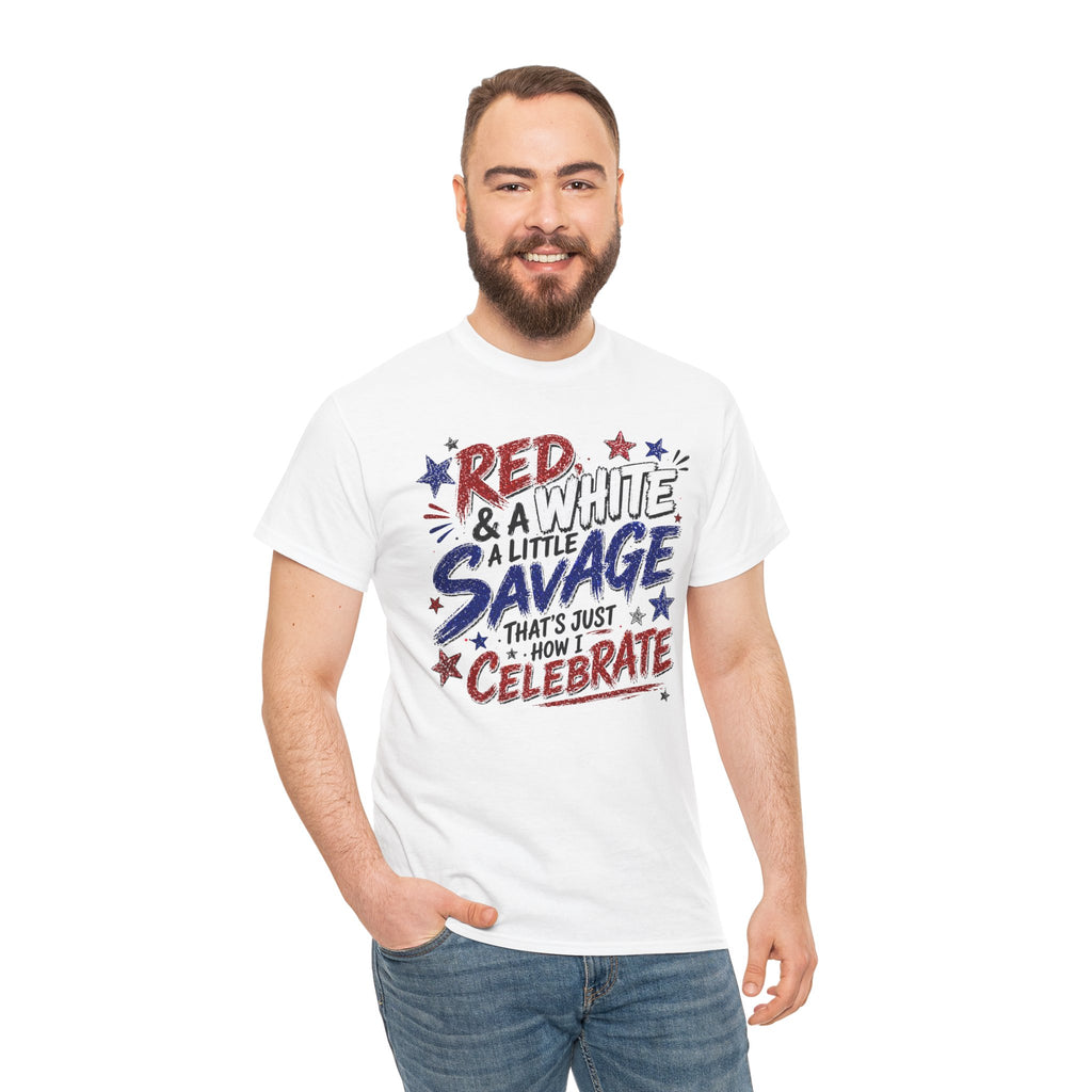 Patriotic Tee — “Red & White & a Little Savage” 4th of July Graphic Shirt