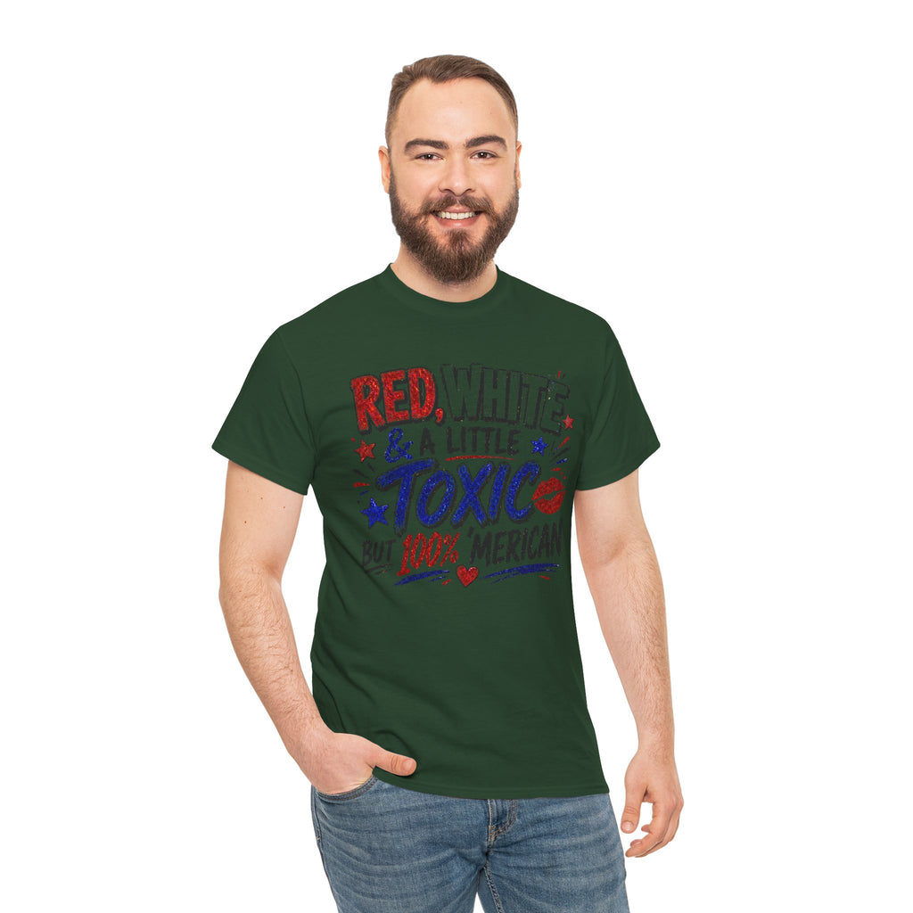 Patriotic 'Red, White & a Little Toxic but 100% Merican' Graphic Tee
