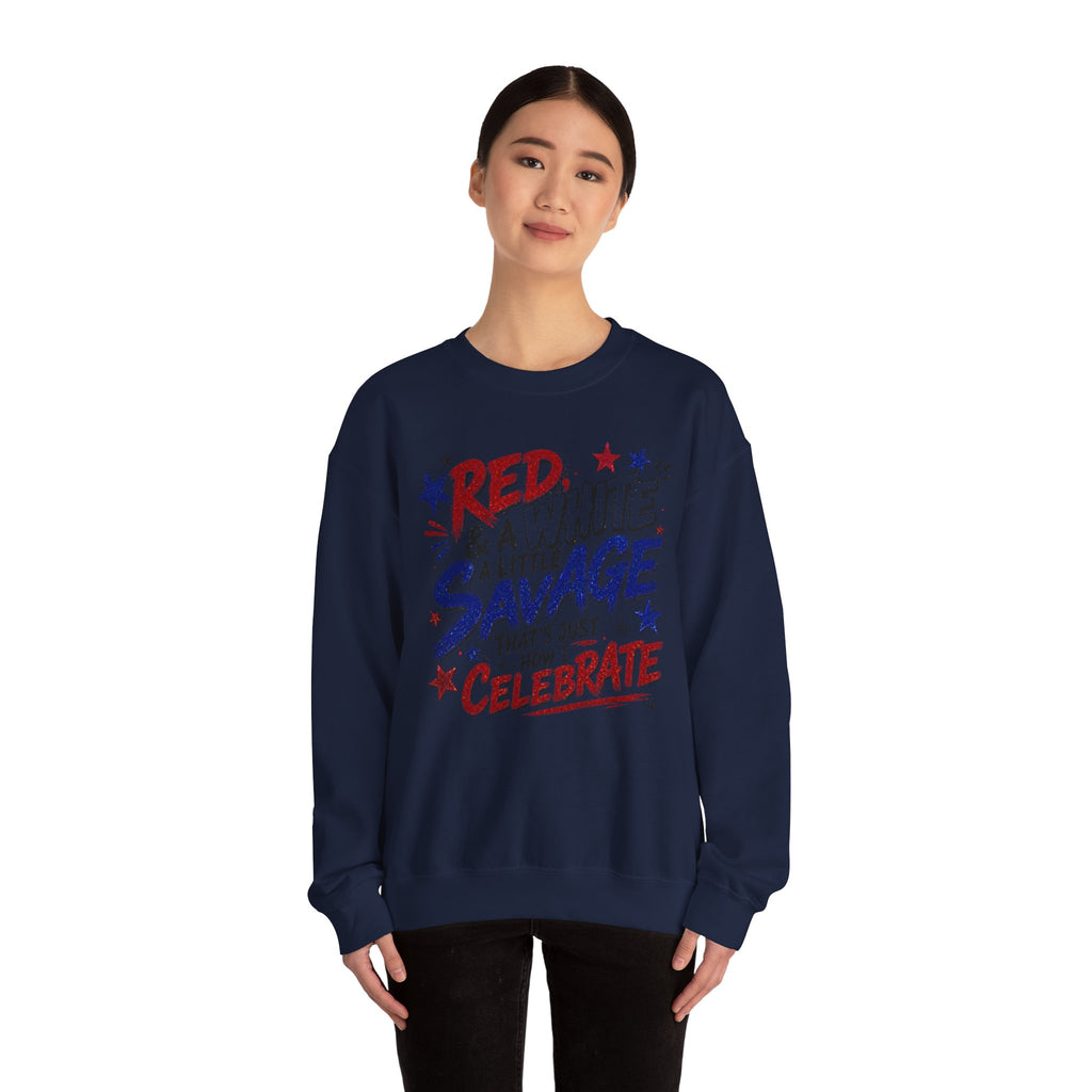 Crewneck Sweatshirt — "Red & White & A Little Savage" Patriotic 4th of July Pullover