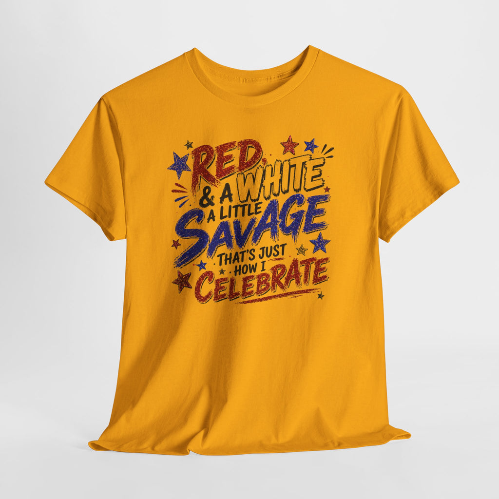 Patriotic Tee — “Red & White & a Little Savage” 4th of July Graphic Shirt